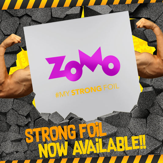 ZOMO - MY STRONG FOIL